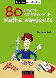 80 petites expériences de maths magiques