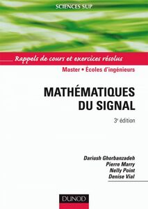 Mathématiques du signal - 3e éd. Rappels de cours et exercices résolus
