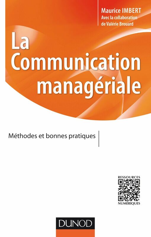 La communication managériale Méthodes et bonnes pratiques