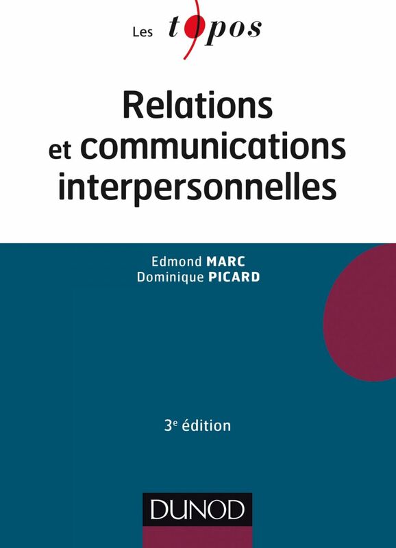 Relations et communications interpersonnelles - 3e éd