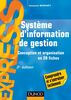 Système d'information de gestion - 3e éd. Conception et organisation en 20 fiches
