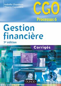 Gestion financière - 5e éd. Corrigés