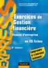 Exercices de gestion financière - 3e éd. Finance d'entreprise