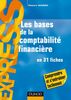 Les bases de la Comptabilité financière - 9e éd. en 31 fiches