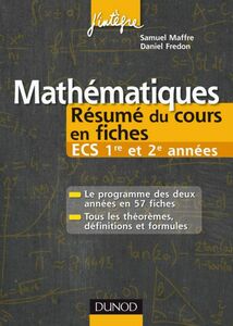 Mathématiques Résumé du cours en fiches ECS 1re et 2e années