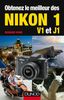 Obtenez le meilleur des Nikon 1 V1 et J1
