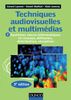 Techniques audiovisuelles et multimédias - 3e éd. T2 : Systèmes micro-informatiques et réseaux, diffusion, distribution, réception
