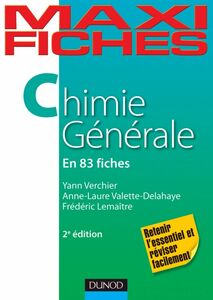 Maxi fiches de Chimie générale - 2e éd. 83 fiches