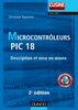 Microcontrôleurs PIC 18 - 2e 2d. Description et mise en oeuvre