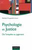 Psychologie et justice De l'enquête au jugement