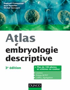 Atlas d'embryologie descriptive - 3e édition