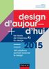 Design d'aujourd'hui Les labels de l’Observeur du design 2015 - 150 créations qui font avancer le design