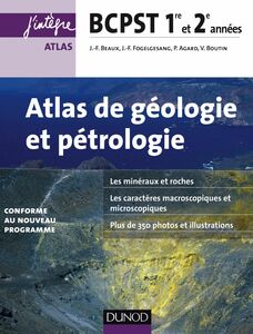 Atlas de géologie-pétrologie BCPST 1re et 2e années - 2e éd. conforme au nouveau programme
