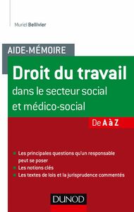 Aide-mémoire - Droit du travail dans le secteur social et médico-social De A à Z