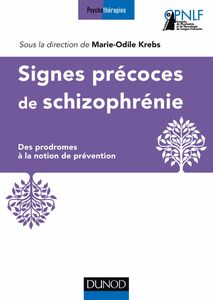 Signes précoces de schizophrénie