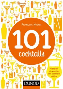 101 cocktails mythiques