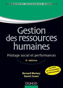 Gestion des ressources humaines - 9e éd. Pilotage social et performances
