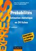 Probabilités - 5e éd Estimation statistique en 24 fiches