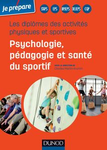 Les diplômes des activités physiques et sportives Psychologie, pédagogie et santé du sportif