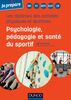 Les diplômes des activités physiques et sportives Psychologie, pédagogie et santé du sportif