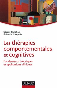 Les thérapies comportementales et cognitives Fondements théoriques et applications cliniques