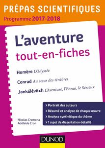 L'Aventure - Prépas scientifiques 2017-2018 Tout-en-fiches Homère, Conrad, Jankélévitch