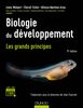 Biologie du développement Les grands principes