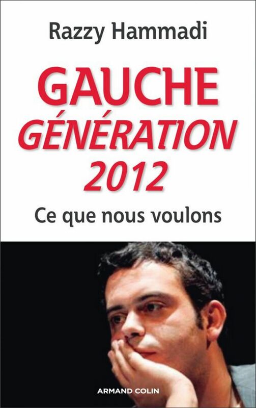 Gauche. Génération 2012 Ce que nous voulons