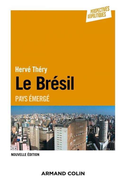 Le Brésil - 2e éd. Pays émergé