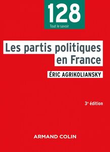 Les partis politiques en France - 3e éd