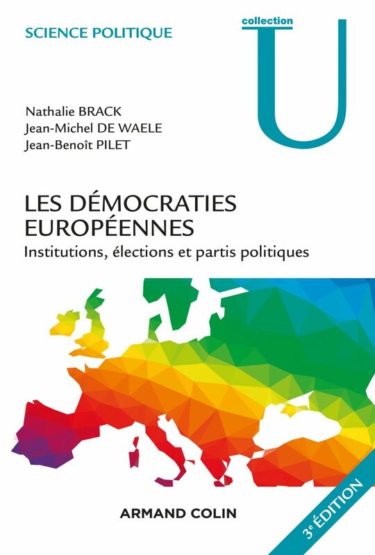 Les démocraties européennes - 3e éd. Institutions, élections et partis politiques