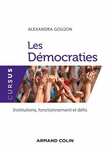 Les Démocraties Institutions, fonctionnement et défis