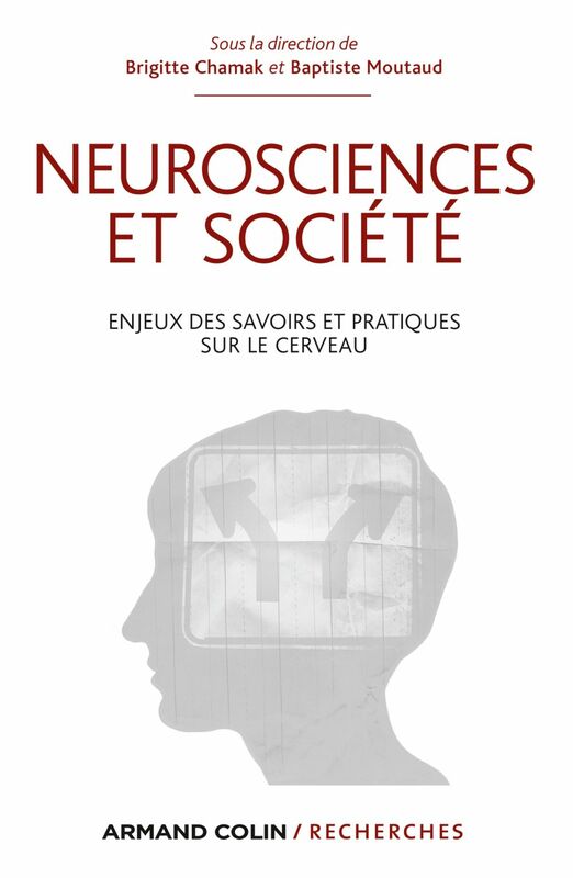 Neurosciences et société Enjeux des savoirs et pratiques sur le cerveau