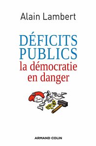 Déficits publics La démocratie en danger