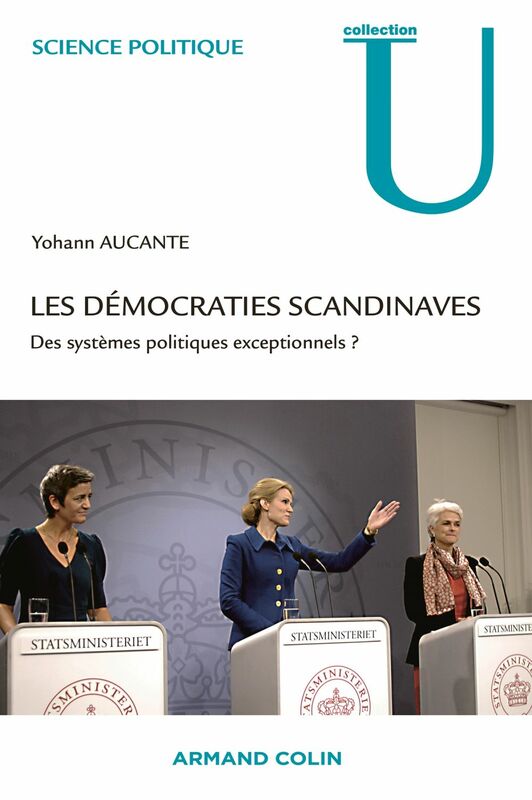 Les démocraties scandinaves Des systèmes politiques exceptionnels ?