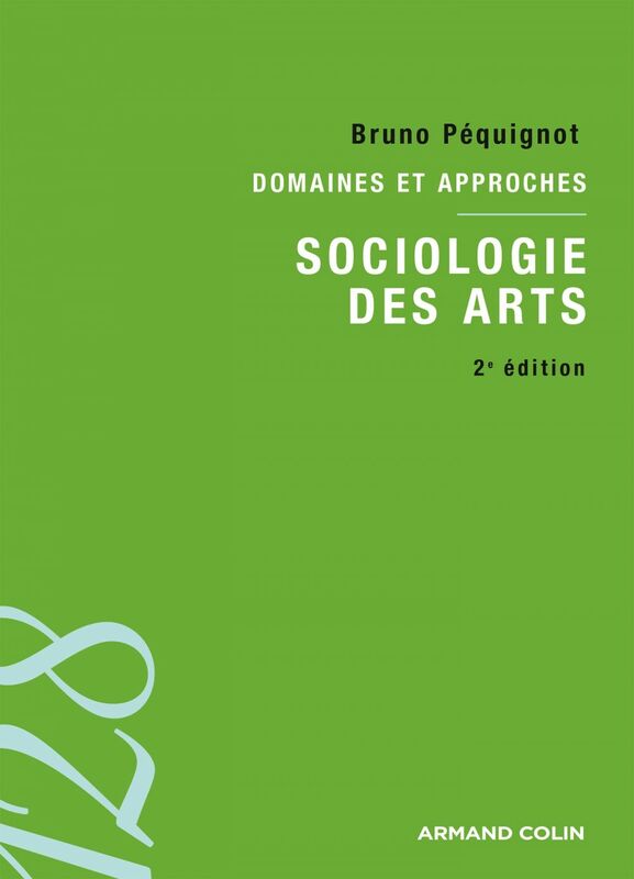Sociologie des arts Domaines et approches