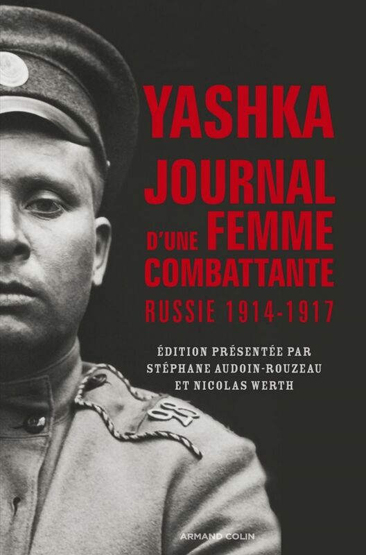 Yashka, journal d'une femme combattante Russie (1914-1917)