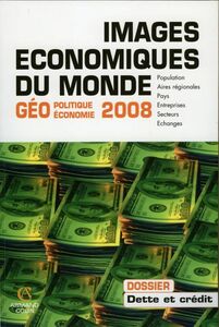 Images économiques du monde 2008 Géopolitique-géoéconomie