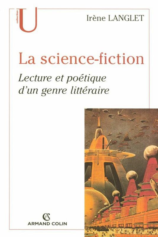 La science-fiction Lecture et poétique d'un genre littéraire