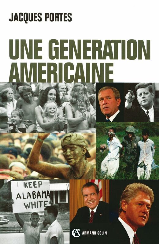 Une génération américaine De J. F. Kennedy à G. W. Bush