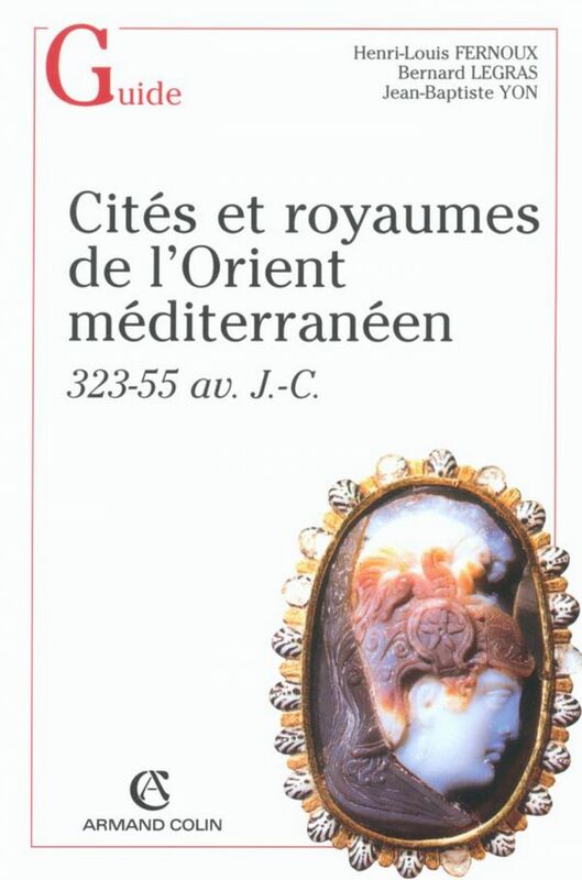 Cités et royaumes dans l'Orient hellénistique 323-55 av. J.-C.