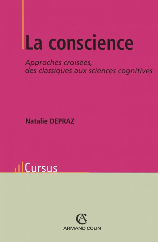 La Conscience Approches croisées, des classiques aux sciences cognitives