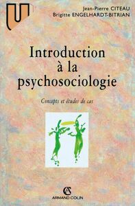 Introduction à la psychosociologie Concepts et études de cas