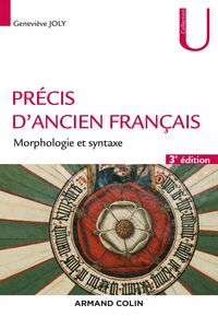 Précis d'ancien français - 3e éd. Morphologie et syntaxe