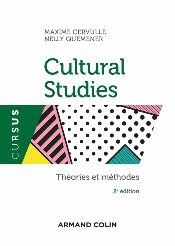 Cultural Studies - 2e éd. Théories et méthodes