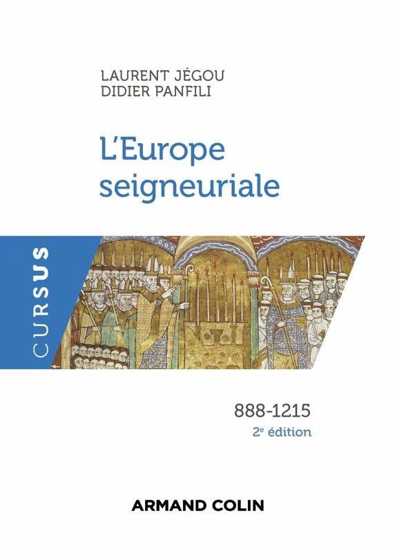 L'Europe seigneuriale - 2e éd. 888-1215