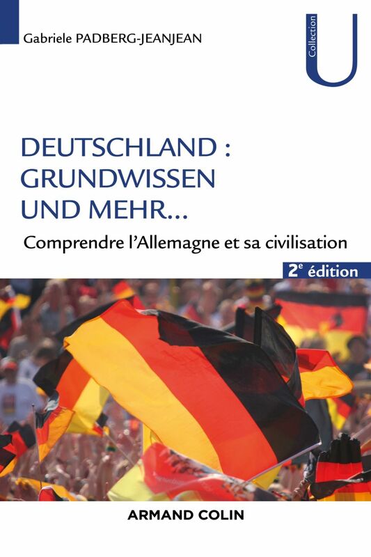 Deutschland - Grundwissen und mehr ... - 2e éd. Connaître et comprendre l'Allemagne