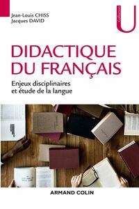 Didactique du français Enjeux disciplinaires et étude de la langue