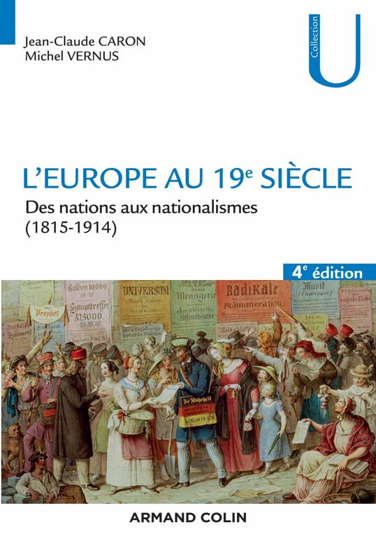 L'Europe au 19e siècle - 4e éd. Des nations aux nationalismes (1815-1914)