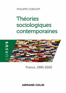 Théories sociologiques contemporaines France, 1980-2020